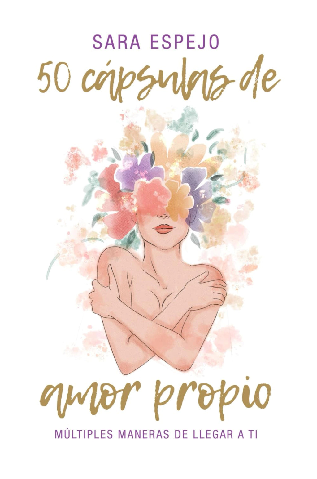 50 Capsulas de amor propio - Sara Espejo